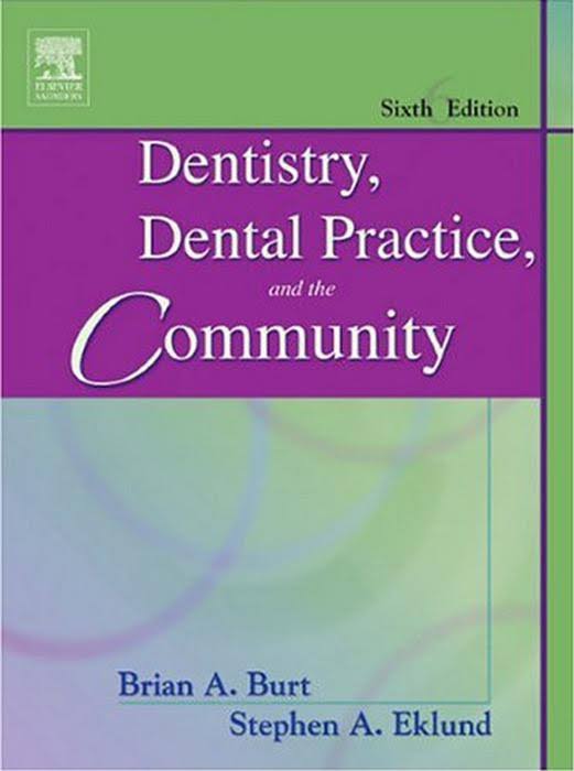 Dentistry, Dental Practice, and the Community, 6th ed.